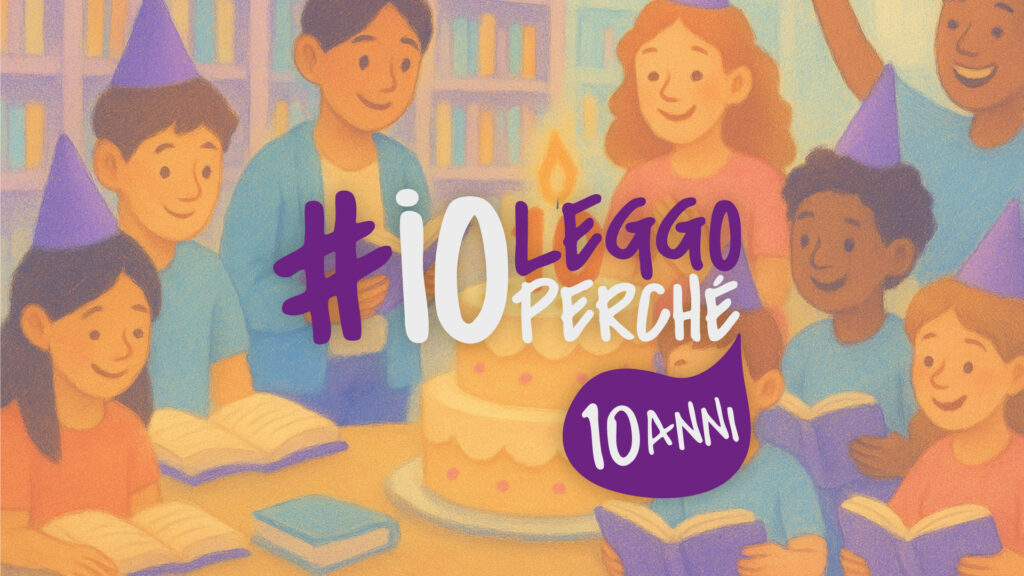 10 anni di #ioleggoperché